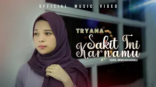 tryana sakit ini karnamu official music video
