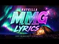 Naykilla - MMG (My Mine Gueh) | 1 Hour Version | Lyrics