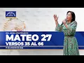 Download Lagu Mateo 27 vr. 35 al 66, Hna. María Luisa Piraquive, 17 de agosto de 2025
