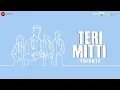 Download Lagu Teri Mitti - Tribute | Akshay Kumar | B Praak | Arko | Manoj Muntashir | Kesari | Zee Company