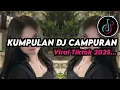 Lagu DJ CAMPURAN VIRAL TIK TOK 2025 JEDAG JEDUG FULL BASS TERBARU