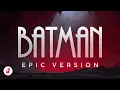 Download Lagu Batman: The Animated Series | Epic Version (Shirley Walker x Hans Zimmer) by JungleMU