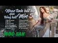 Download Lagu Nhạc Trữ Tình Bất Hủ Qua TH Mộc San || Nhạc Trữ Tình Bất Hủ