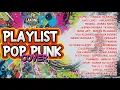 Download Lagu PLAYLIST POP PUNK TERBAIK 🔥 1 JAM MOOD NAIK, BAD DAY HILANG - LAKONE COVER + LIRIK