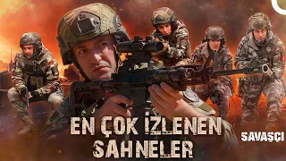 En Cok Izlenen Sahneler - Savasci