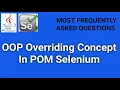 OOP Concepts in POM-Use of Method Overriding Polymorphism in Java for Selenium WebDriver