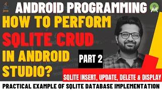 SQLite Database Android Insert Delete Update View in SQLite Database SQLite CRUD Tutorial