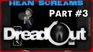 hean screams dreadout part 3 introducing miss red eyes screamer