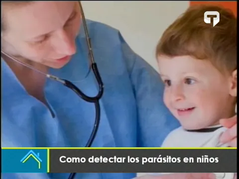 Cómo detectar los parásitos en niños