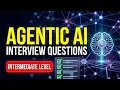 Top Agentic AI Interview Questions Intermediate Level - 2026 Guide