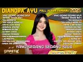Download Lagu YANG SEDANG SEDANG SAJA - DIANDRA AYU FULL ALBUM TERBARU 2025 - TRESNO TEKAN MATI | SIMPATIK MUSIC