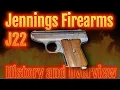 Jennings Firearms J22 History and Overview