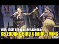 Download Lagu SELENDANG BIRU NIKEN SALINDRY LANJUT IMING-IMING MAYANGAKARA CAMPURSARI