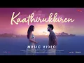 Download Lagu Kaathirukkiren - Official Music Video ( Tamil ) | Allwin | Loopd