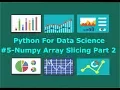 Numpy Two Dimension Array Slicing