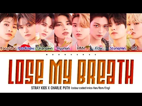 Download MP3 STRAY KIDS (스트레이 키즈) 'LOSE MY BREATH ft. Charlie Puth' (Colour Coded Lyrics)