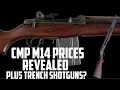 CMP Surplus M14 Rifle Pricing Revealed - Plus 1897 Trench Shotguns