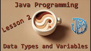 Java Programming Tutorials Lesson 2 Data Types and Variables