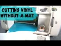 Tips for Cutting Vinyl on Your Old Cricut Machines