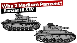 Why 2 medium Panzers? Pz III & IV