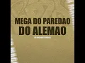 Mega do Paredão do Alemão