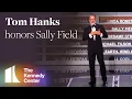 Tom Hanks honors Sally Field 2019 Kennedy Center Honors