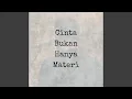Download Lagu Cinta Bukan Hanya materi