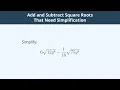 Add and Subtract Square Roots That Need Simplification - 3