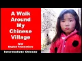Download Lagu A Walk Around My Chinese Village - Intermediate Chinese - Chinese Conversation - HSK 4 / HSK 5