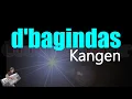 Download Lagu d'Bagindas - Kangen (KARAOKE) | Sayang Aku Kangen Sama Kamu || Lirik