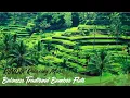 Relaxing Balinesse Traditional Bamboo Flute RINDIK | Bali Meditation Music