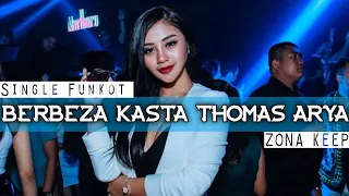 Download Berbeza Kasta_thomas arya( Azka ft 421E remix ) MP3