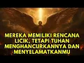 Jiwa Terpilih🌟 Tuhan Menyelamatkanmu dari Rencana Keji yang Mengerikan!