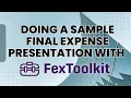 Doing a sample final expense presentation with FexToolkit