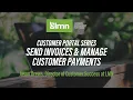 Customer Portal Series - Send Invoices Manage Customer Payments