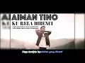 Download Lagu aiman tino- ku rela di benci (lirik)