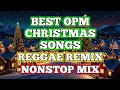 Download Lagu BEST OPM CHRISTMAS SONG || REGGAE REMIX || NONSTOP MIX - DJ SOYMIX