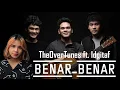 Download Lagu TheOverTunes ft Idgitaf  - Benar benar Lirik Lagu Liryc @kupingku2907