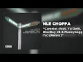 NLE CHOPPA Camelot (ft. Yo Gotti,BlocBoy JB and Moneybagg yo remix) audio