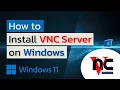 How to Install VNC Server on Windows 10 and 11 Easy Guide