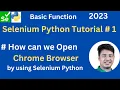 Selenium Python Basic Function 1 How can we open a Browser By using Selenium Python Function