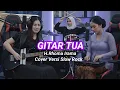 Gitar Tua - H. Rhoma Irama - Cover versi slow Rock
