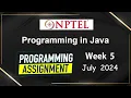NPTEL Programming In Java Week 5 Programming Assignment Answers Solution 2024 July Swayam