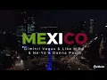 Mexico - Dimitri Vegas & Like Mike & Ne-Yo & Danna Paola (Lyrics) Sub español