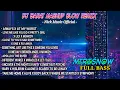 Lagu DJ BARAT SLOW SANTAI REMIX FULL BASS TERBARU 2021 | DJ BARAT TERBARU 2021 | DJ SLOW 2021