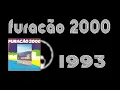 Download Lagu FURACÃO 2000   1993   NACIONAL  - completo