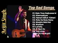 Download Lagu Best Sad Songs of Arijit Singh ❤️Heart Touching Top Sad Songs    Latest Bollywood Songs   720P HD