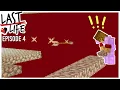 Last Life Episode 4 - UH OH