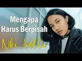 Download Lagu Mengapa Harus Berpisah - Nike Ardilla || Lagu Lirik