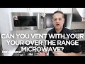 Can You Vent a Range with an Over The Range Microwave